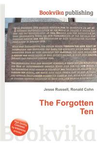 The Forgotten Ten