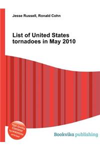 List of United States Tornadoes in May 2010