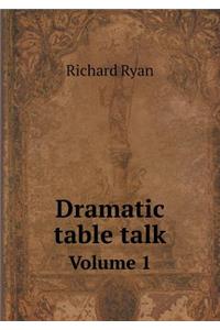 Dramatic Table Talk Volume 1