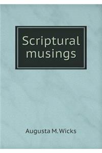 Scriptural Musings