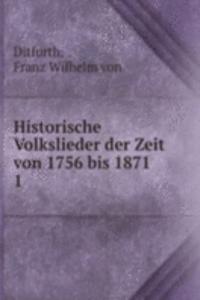 Historische Volkslieder der Zeit von 1756 bis 1871