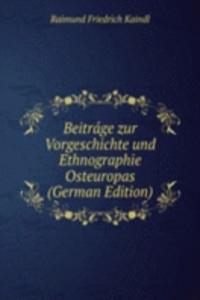 Beitrage zur Vorgeschichte und Ethnographie Osteuropas (German Edition)