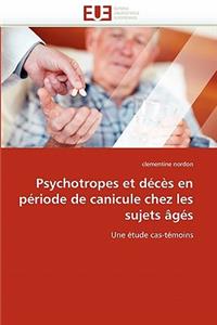 Psychotropes Et Décès En Période de Canicule Chez Les Sujets Âgés
