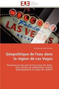 G�opolitique de l'Eau Dans La R�gion de Las Vegas