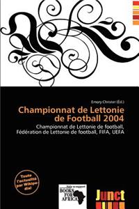 Championnat de Lettonie de Football 2004