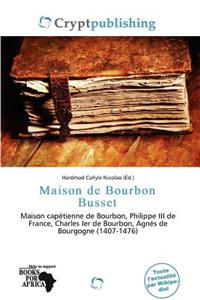 Maison de Bourbon Busset