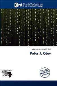 Peter J. Otey