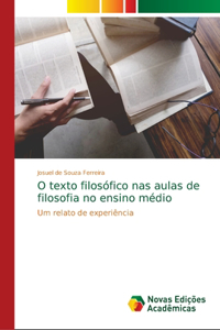 O texto filosófico nas aulas de filosofia no ensino médio