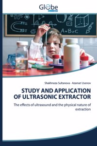 Study and Application of Ultrasonic Extractor