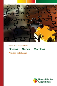 Gomos... Nacos... Combos...