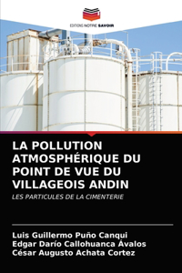 Pollution Atmosphérique Du Point de Vue Du Villageois Andin