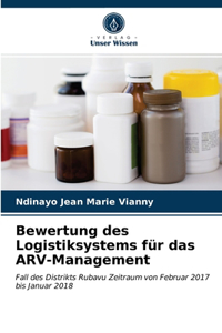 Bewertung des Logistiksystems für das ARV-Management
