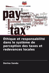 Éthique et responsabilité dans le système de perception des taxes et redevances locales