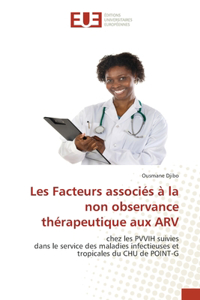 Les Facteurs associés à la non observance thérapeutique aux ARV