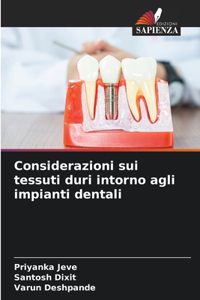 Considerazioni sui tessuti duri intorno agli impianti dentali