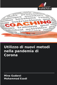 Utilizzo di nuovi metodi nella pandemia di Corona