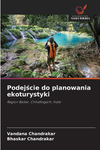 Podejście do planowania ekoturystyki