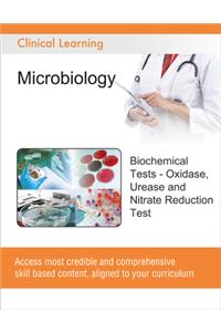 Biochemical Tests - Oxidase, Urease and Nitrate Reduction Test