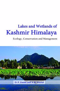 Lakes and Wetlands of Kashmir Himalaya : Ecology Conservation and Management