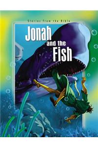 Stories from the Bible: Jonah and the Fish
