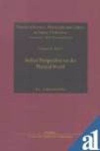 Indian Perspectives On The Physical World: (History Of Science, Philosophy And Culture In Indian Civilization, Vol. IV, Part 3)