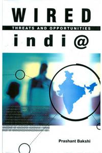 Wired India: Threats and Opportunities