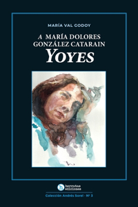 A María Dolores González Catarain Yoyes