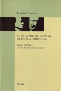 El Pensamiento Aleman de Kant a Heidegger