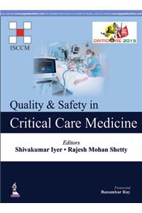 Quality & Safety In Critical Care Medicine