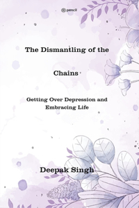 Dismantling of the Chains