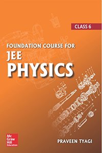 Foundation Course For JEE Physics – Class 6