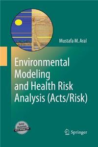 Environmental Modeling and Health Risk Analysis (Acts/Risk)