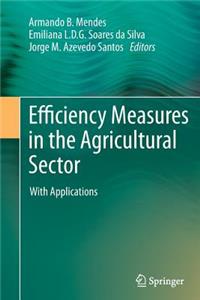 Efficiency Measures in the Agricultural Sector