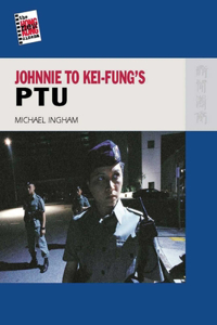 Johnnie To Kei–Fung's PTU