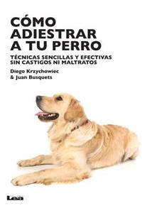 Cómo adiestrar a tu perro