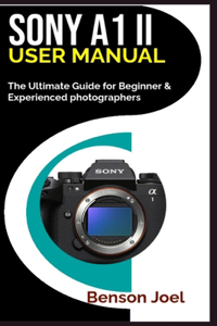 SONY A1 II User Manual