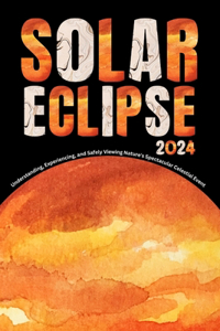 TOTAL SOLAR ECLIPSE Book 2024