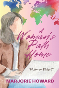 A Woman's Path Home;