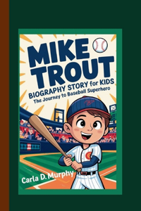 Mike Trout Biography Story for Kids