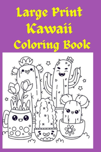 Large Print Kawaii Coloring Book
