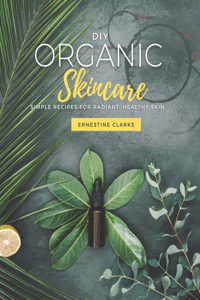 DIY Organic Skincare