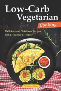 Low-Carb Vegetarian Cooking