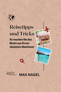 Reisetipps und Tricks