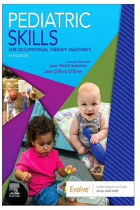 Pediatric Skills for Occupational Therapy Assistants