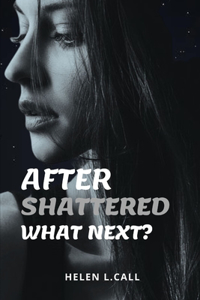 After Shattered What Next?