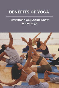 Benefits Of Yoga
