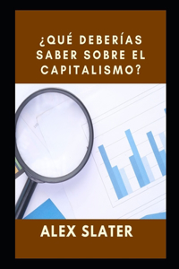 ?Que deberias saber sobre el capitalismo?