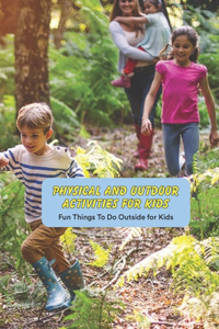 Physical and Outdoor Activities for Kids