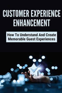 Customer Experience Enhancement