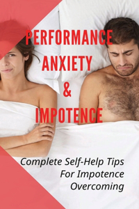 Performance Anxiety & Impotence
